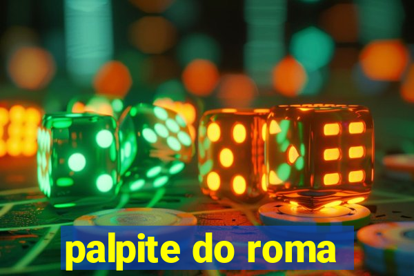 palpite do roma